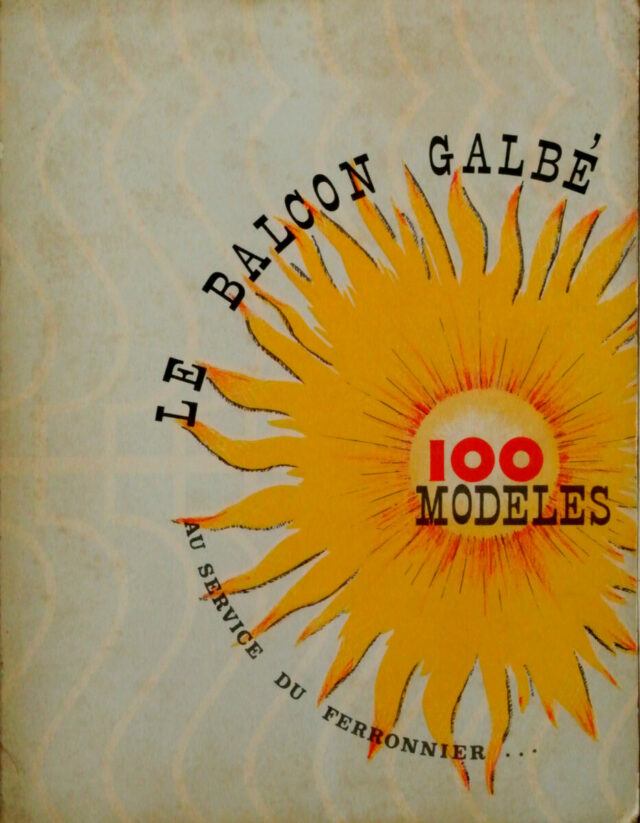 Le balcon galbé au service du ferronnier : 100 modèles.